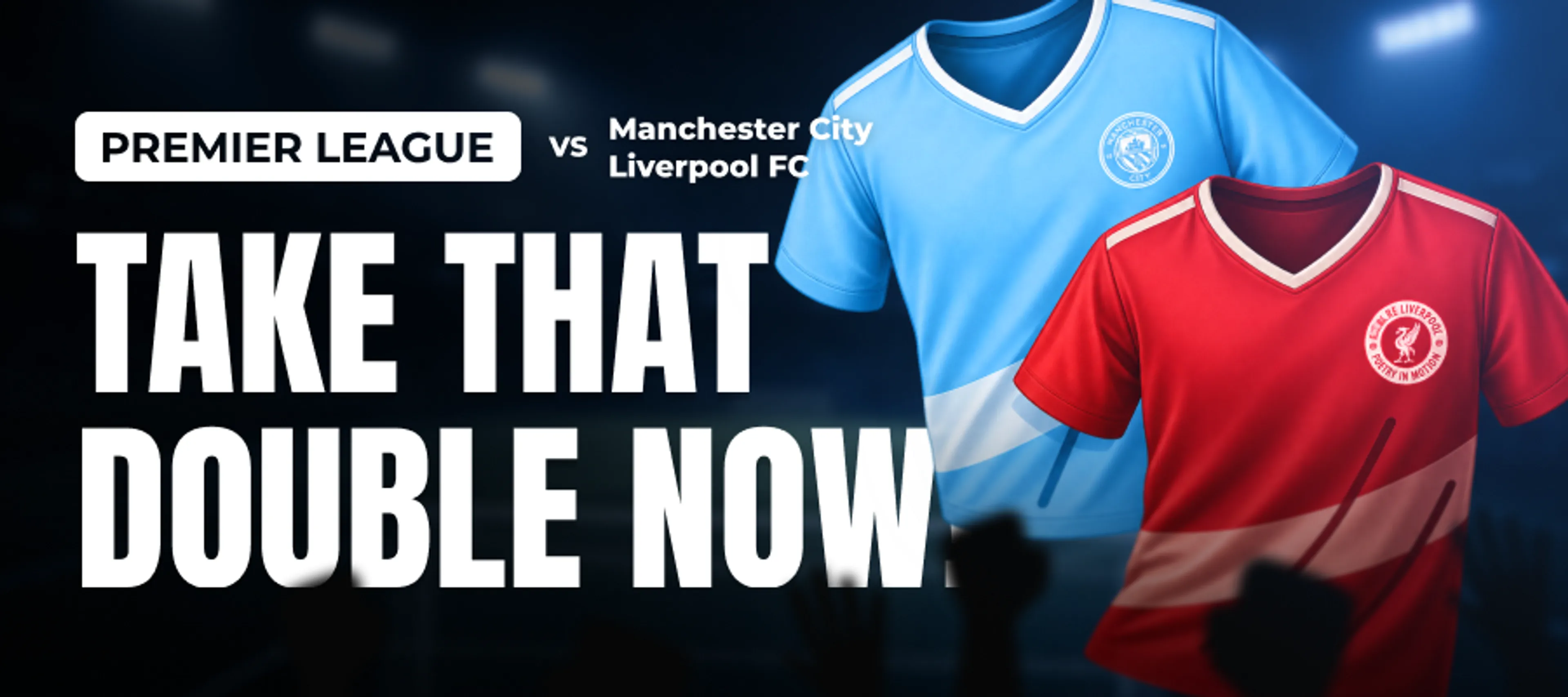 Double Profit - Liverpool vs. Man City