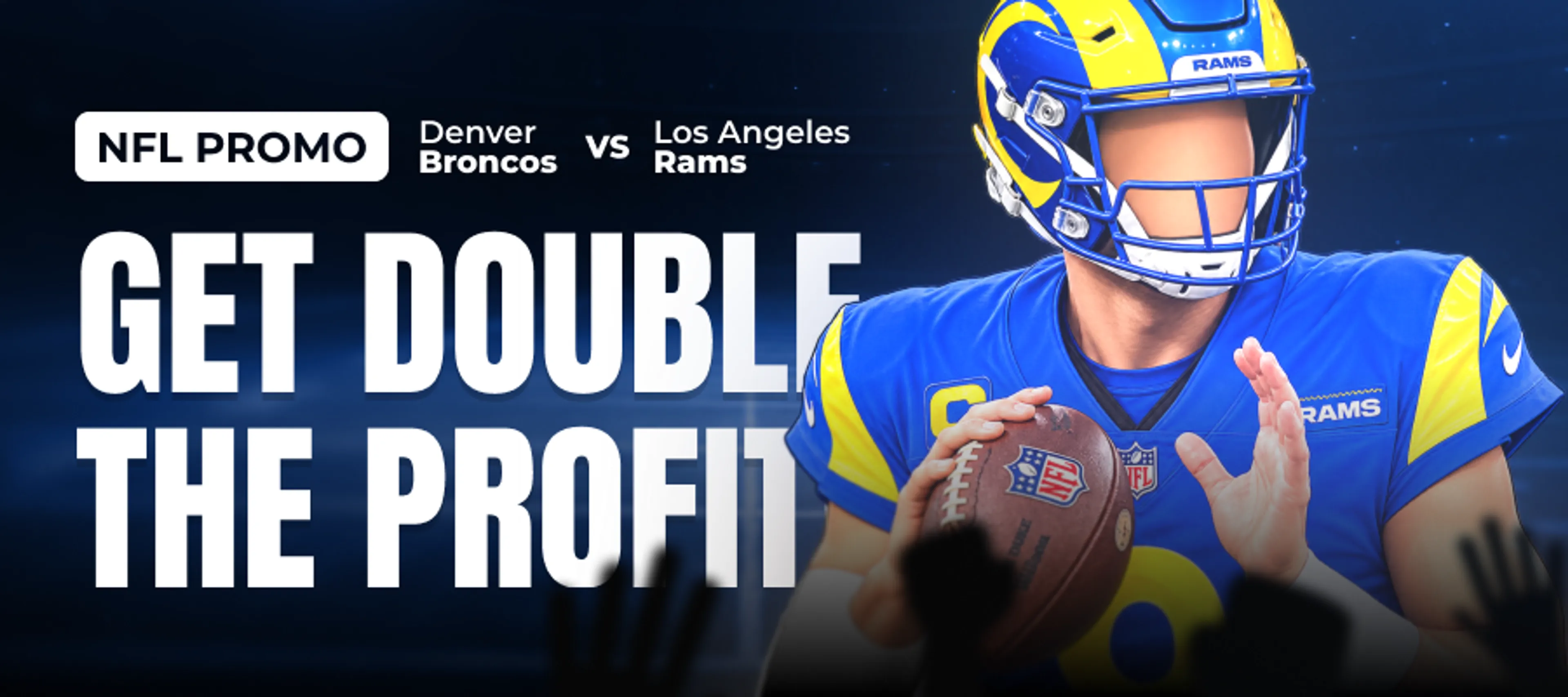Double Profit - Rams vs. Broncos
