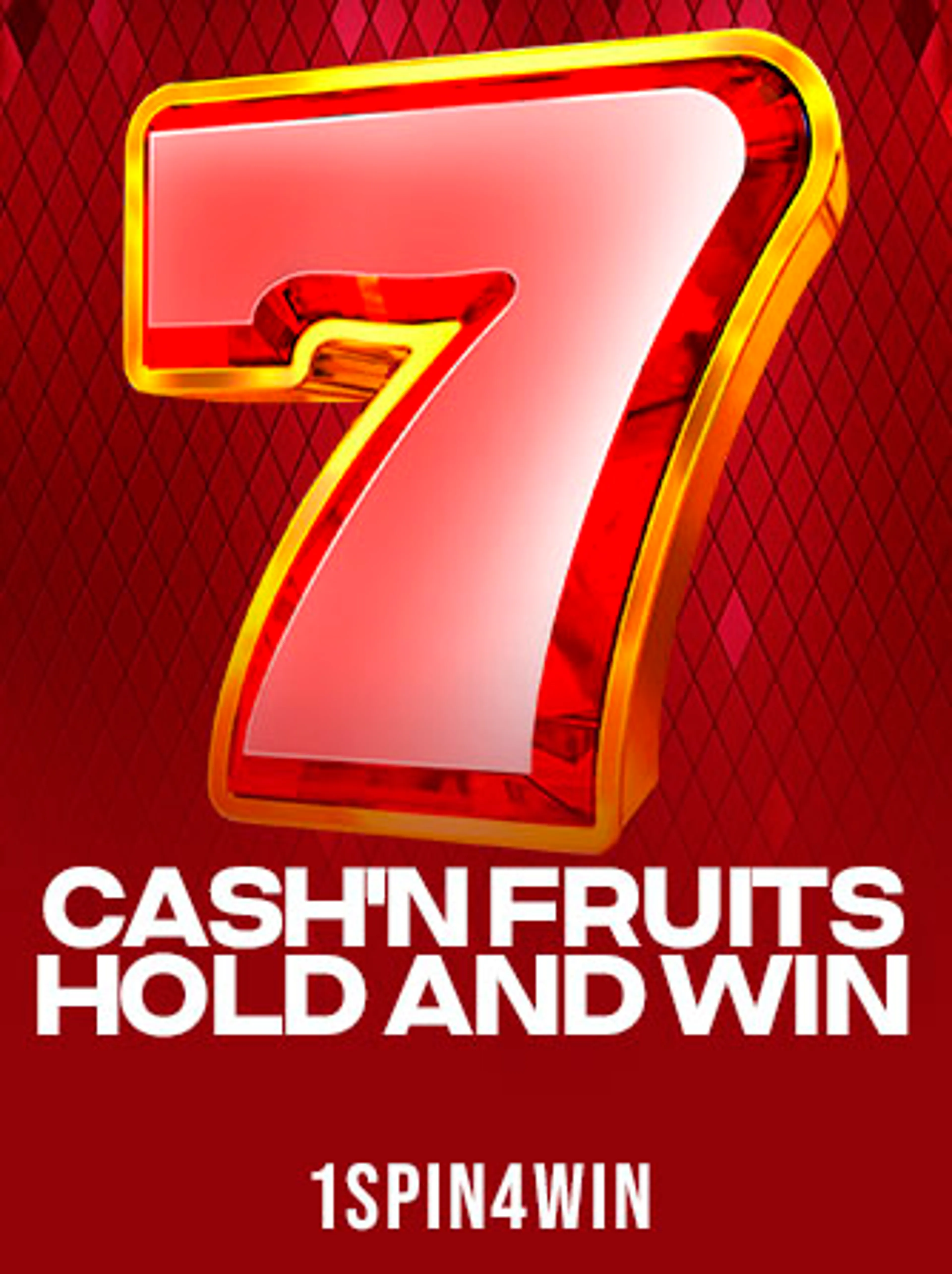 Play Cash'n Fruits Hold and Win Slot by 1spin4win