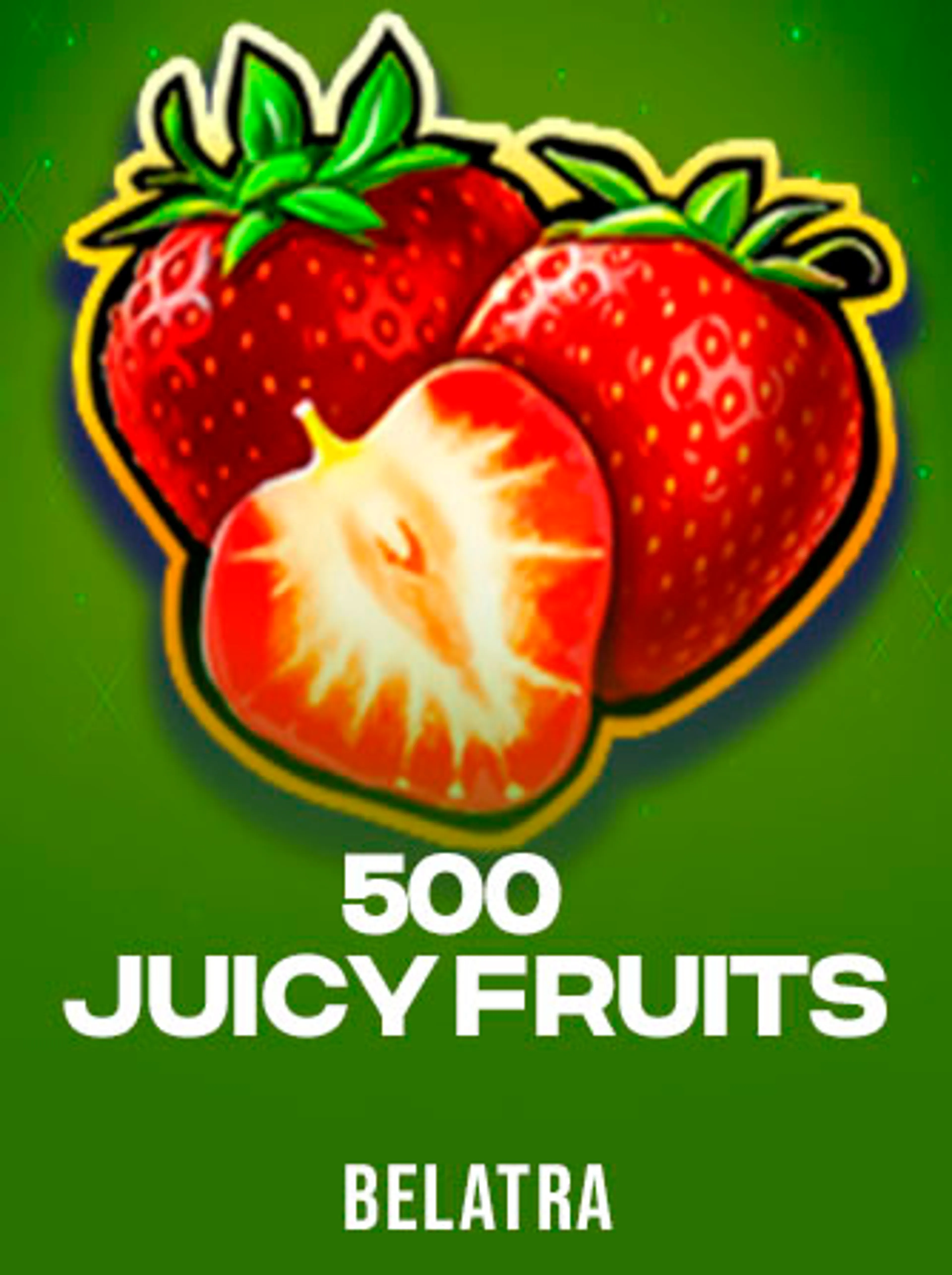 500 Juicy Fruits