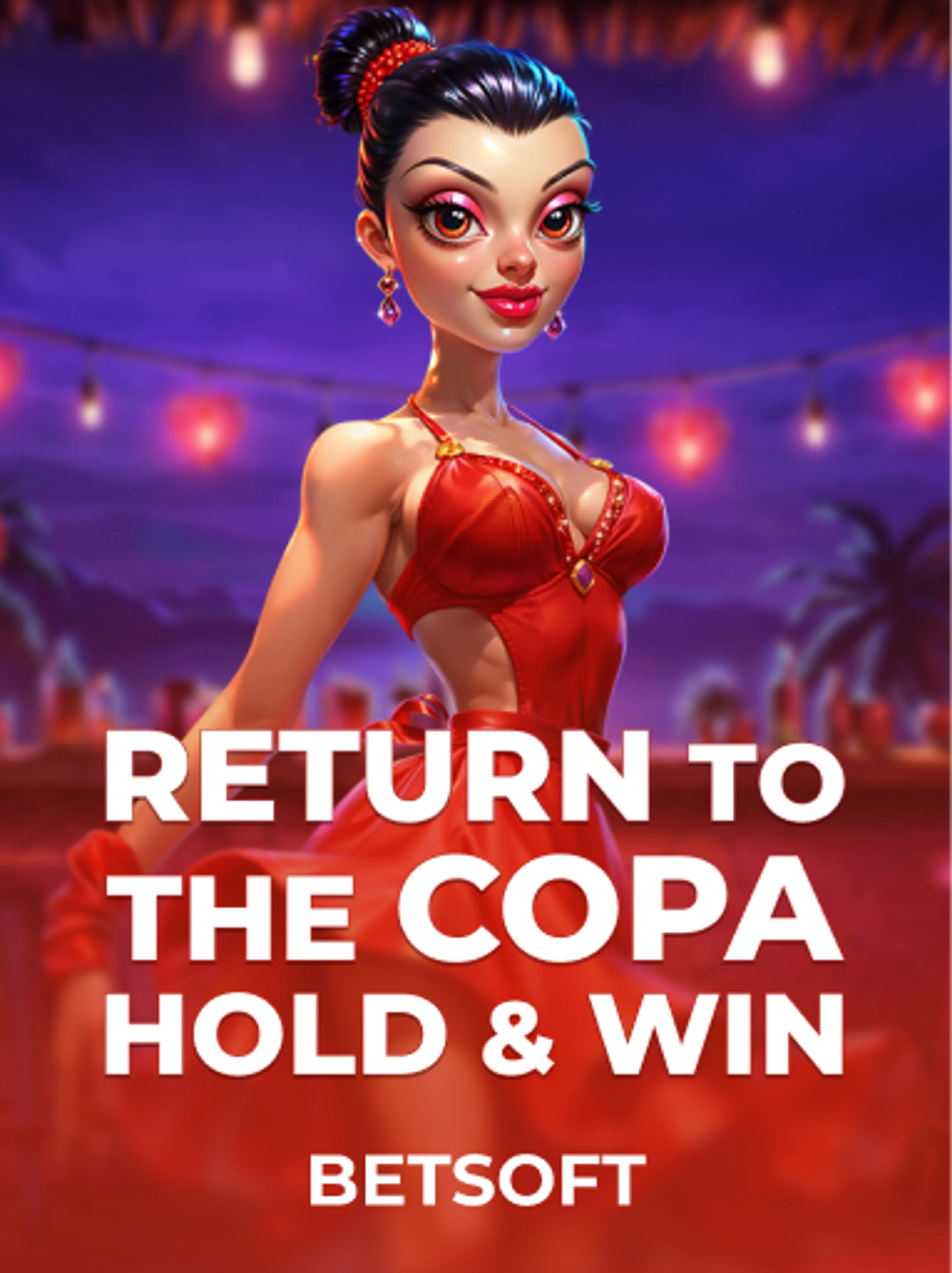 Return to the Copa - Hold & Win