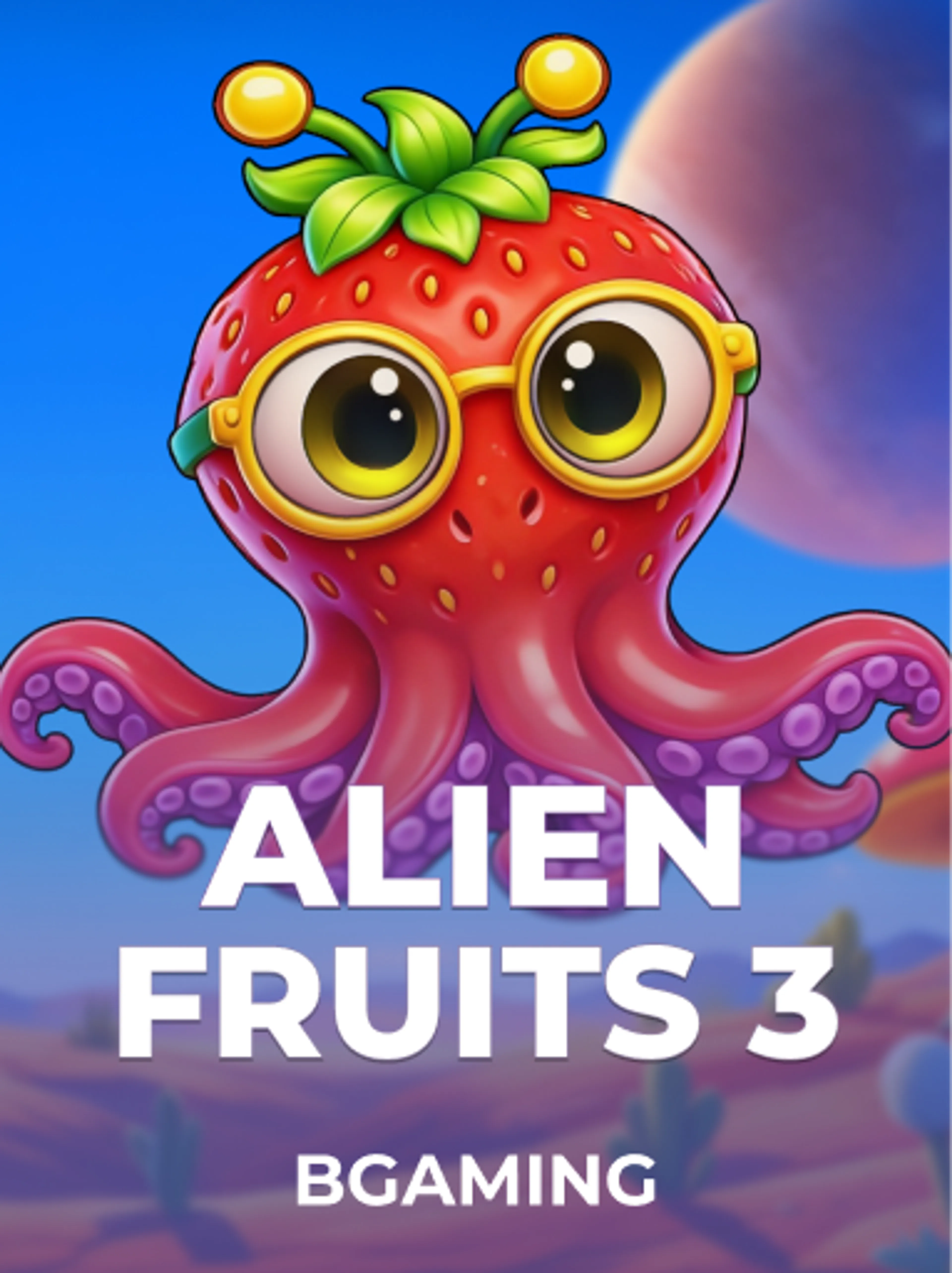 Alien Fruits 3