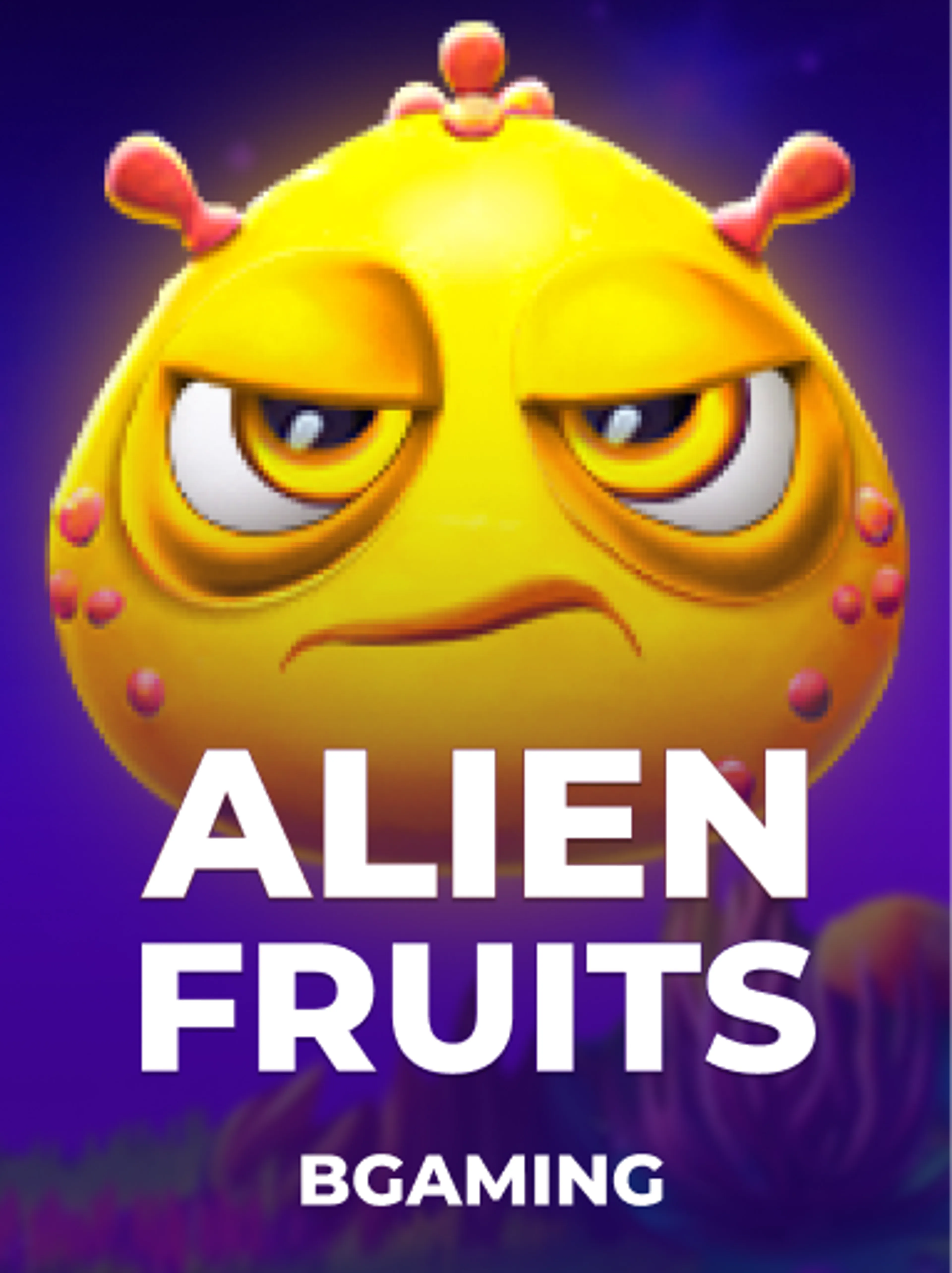 Alien Fruits