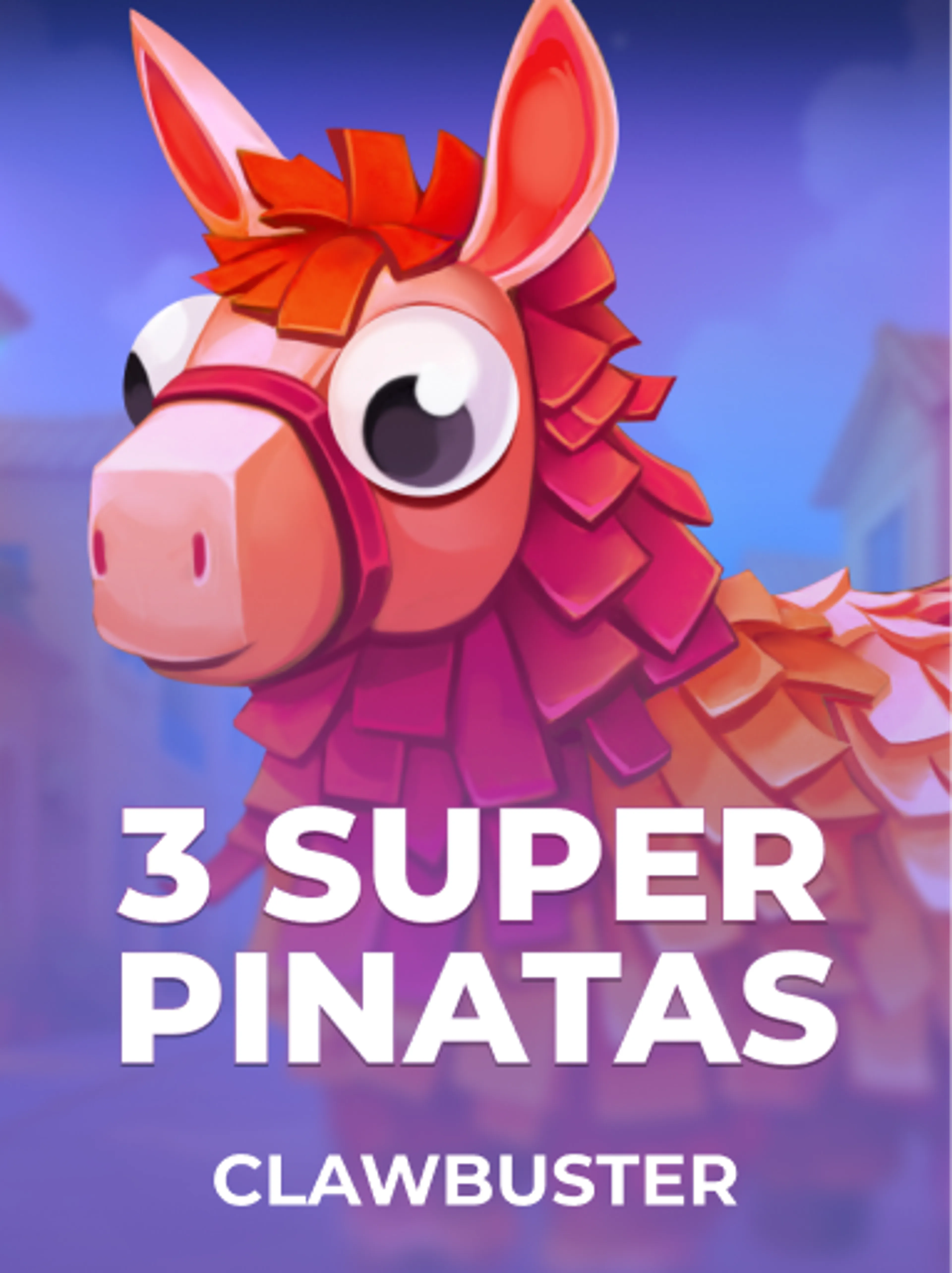 3 Super Pinatas