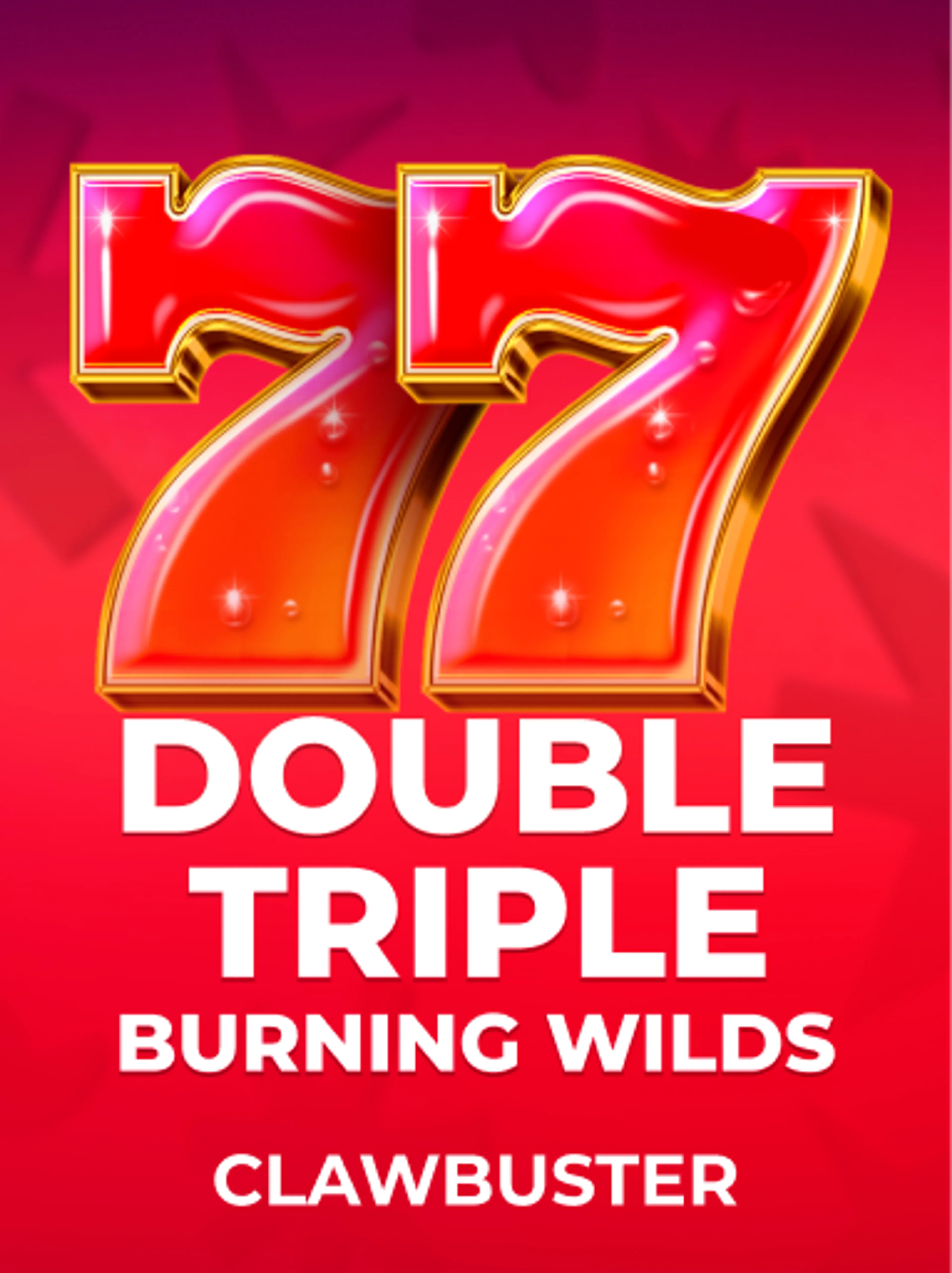 Double Triple Burning Wilds