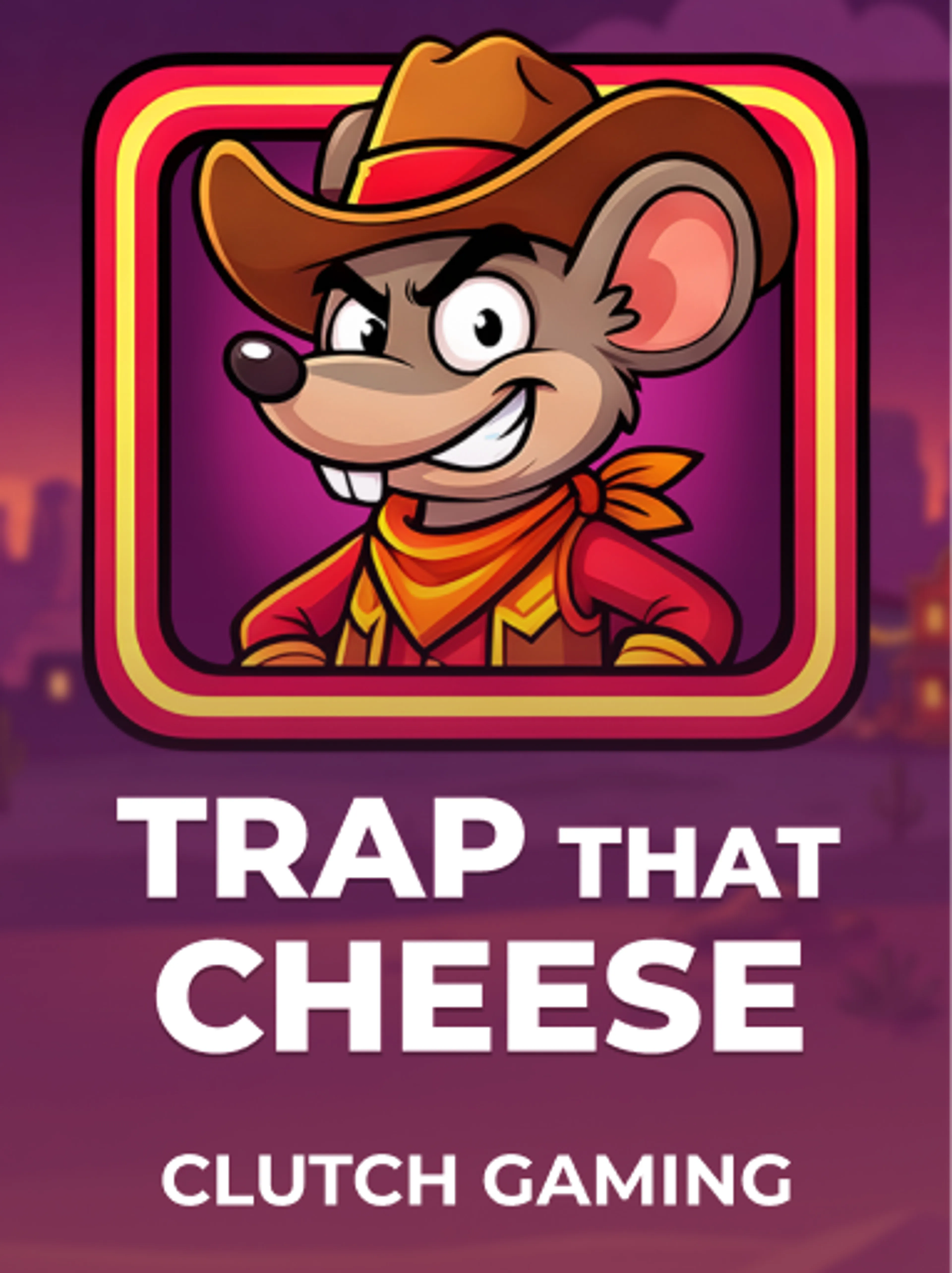Trap that Cheese