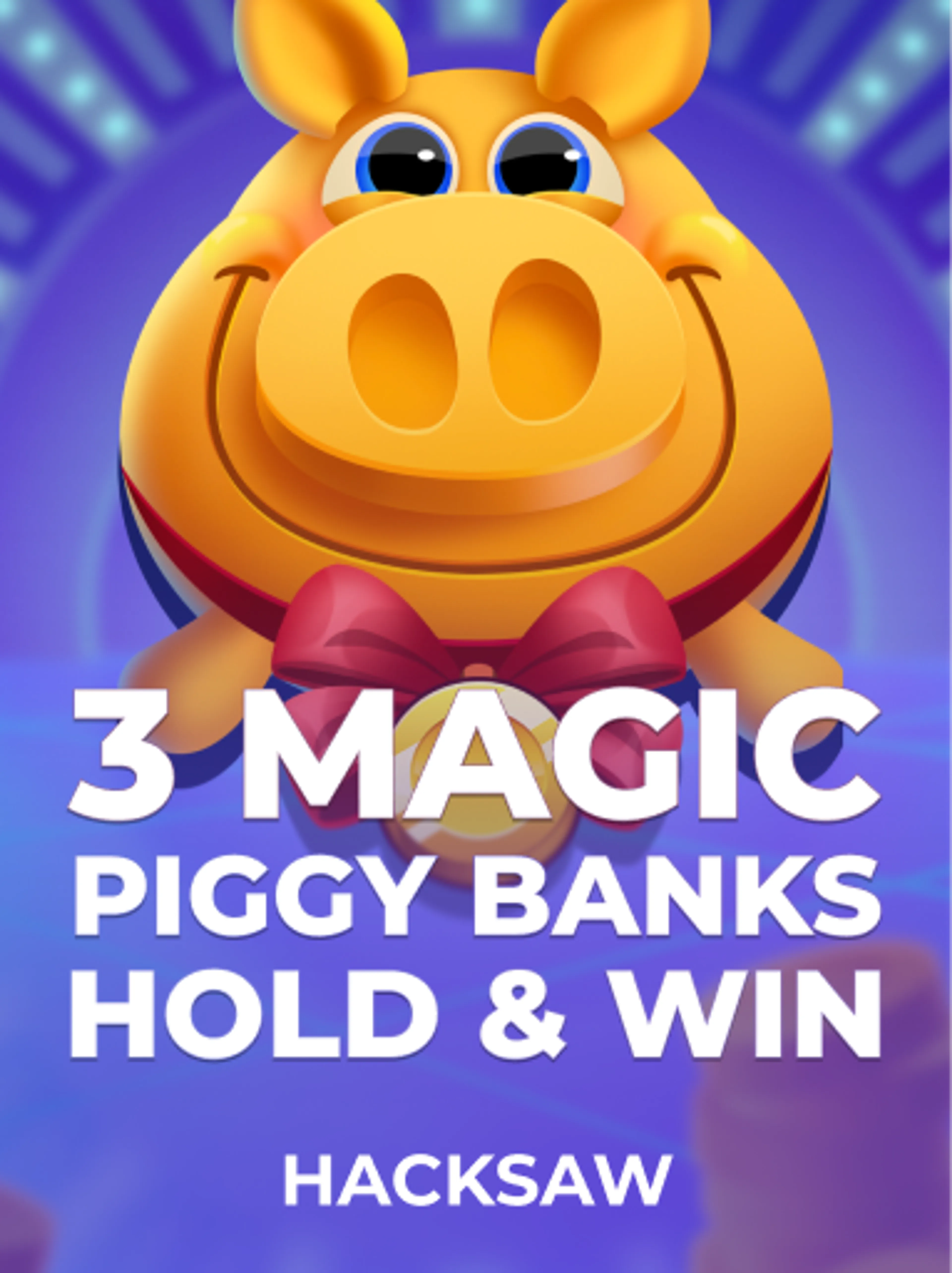 3 Magic Piggy Banks Hold & Win