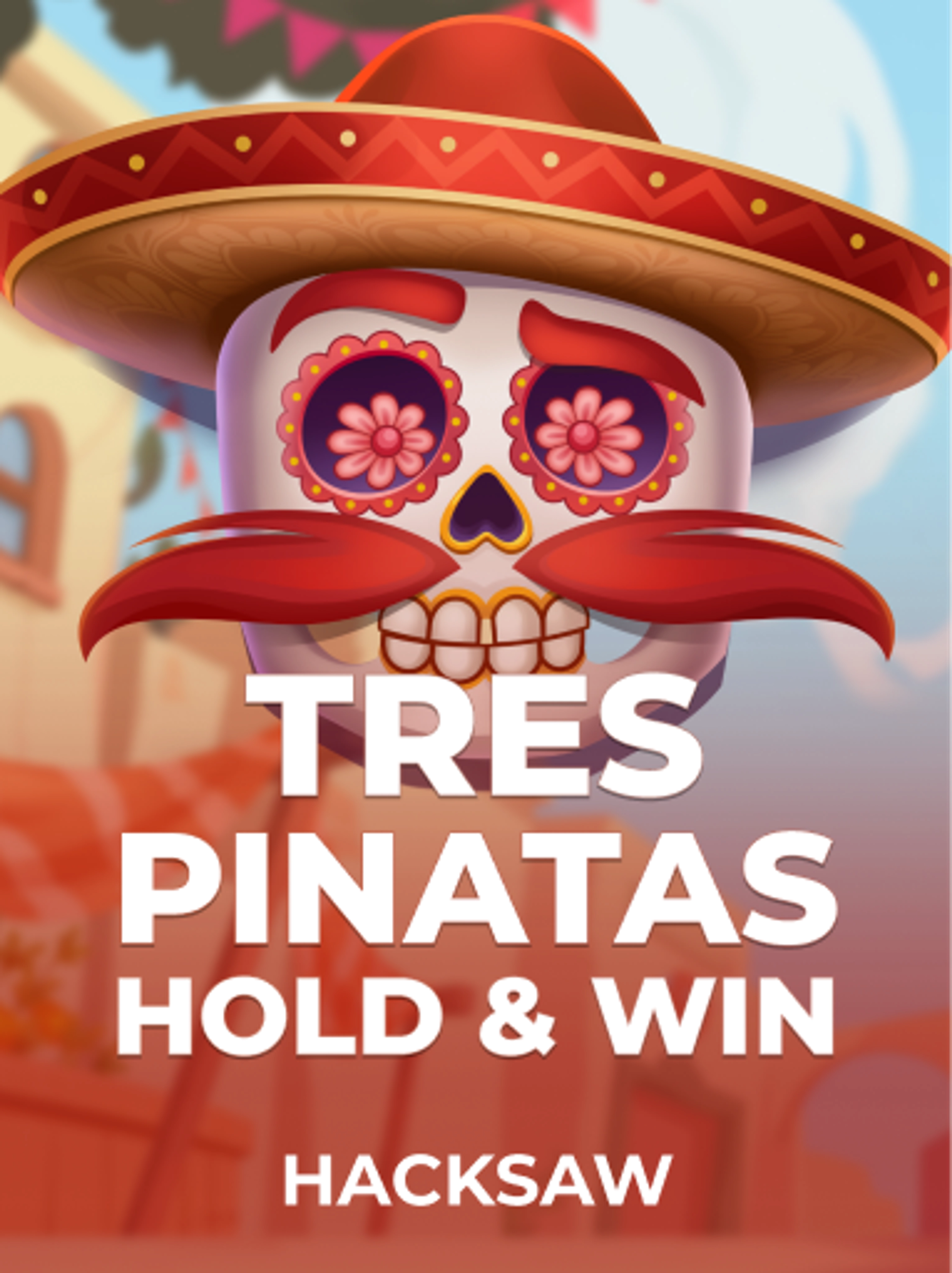 Tres Pinatas Hold & Win