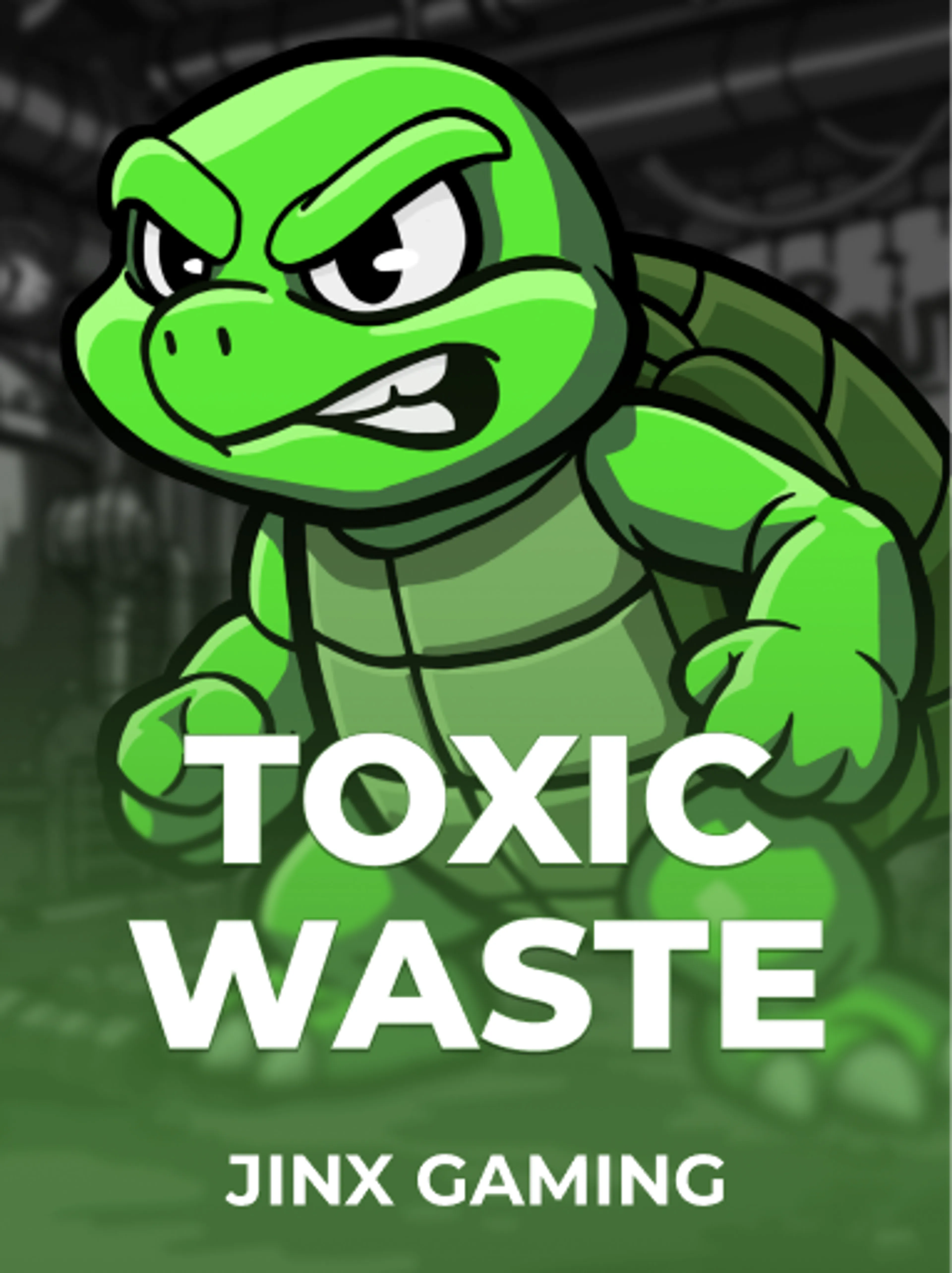 Toxic Waste