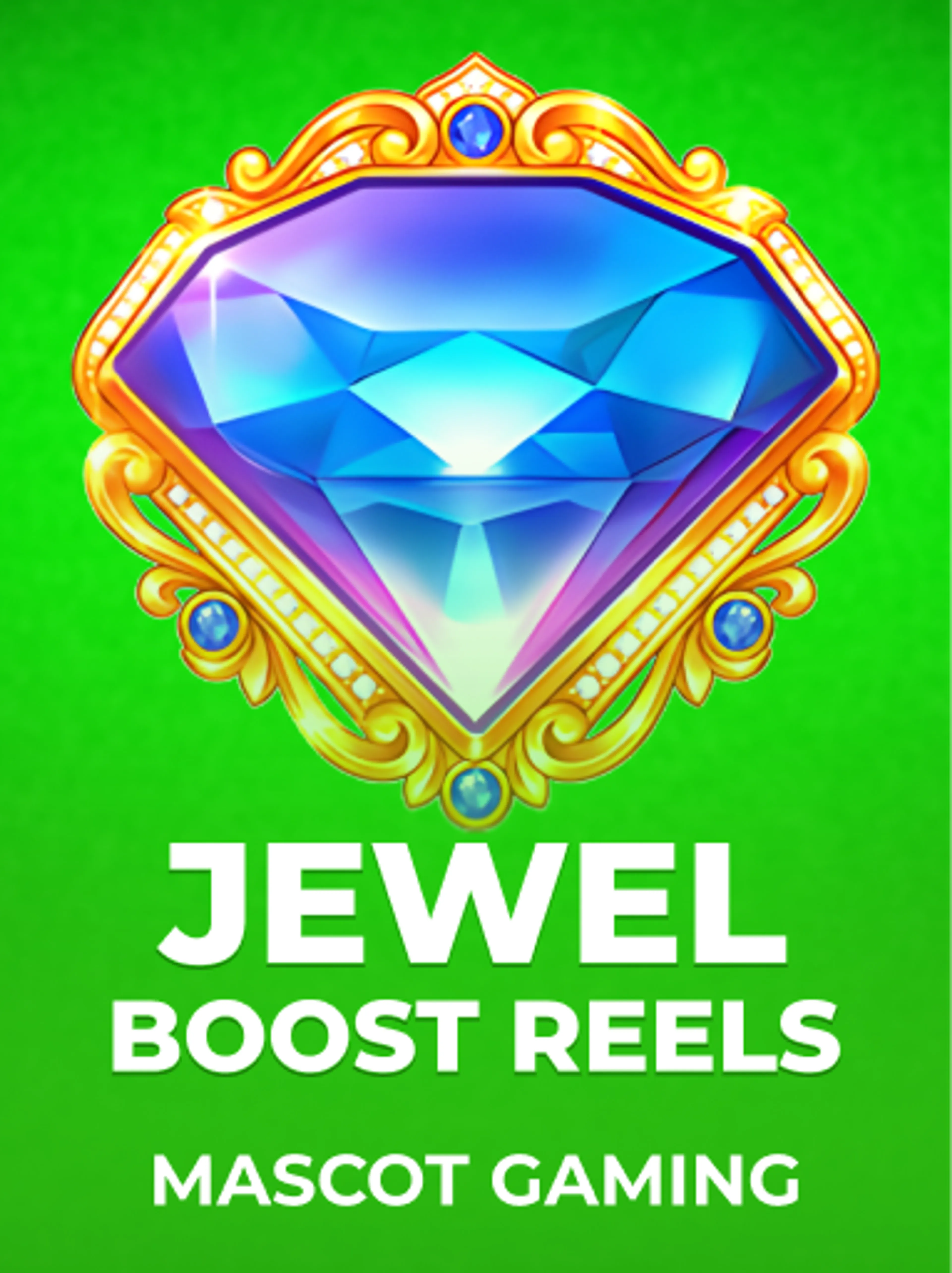 Jewel Boost Reels
