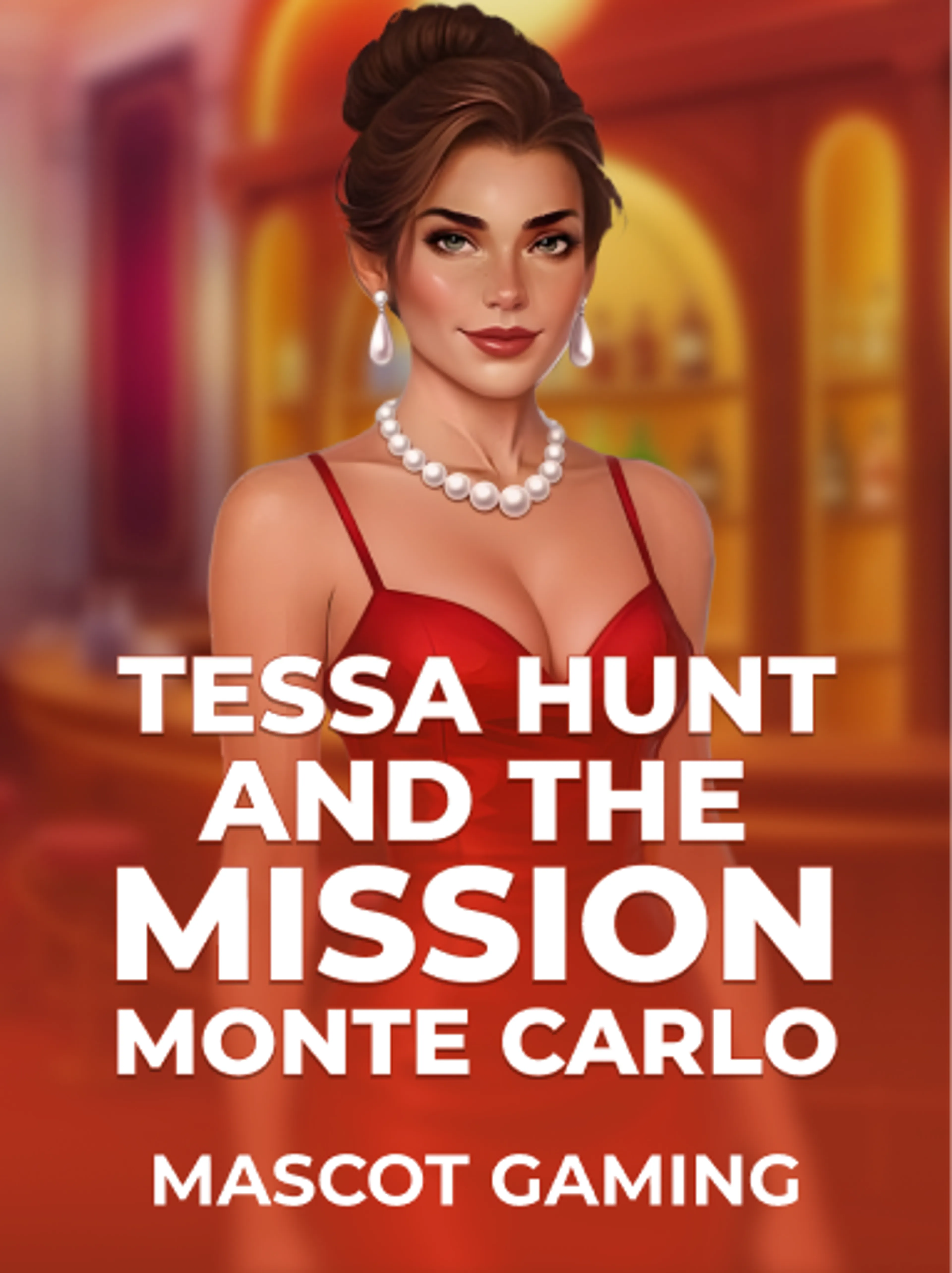 Tessa Hunt and the Mission Monte Carlo