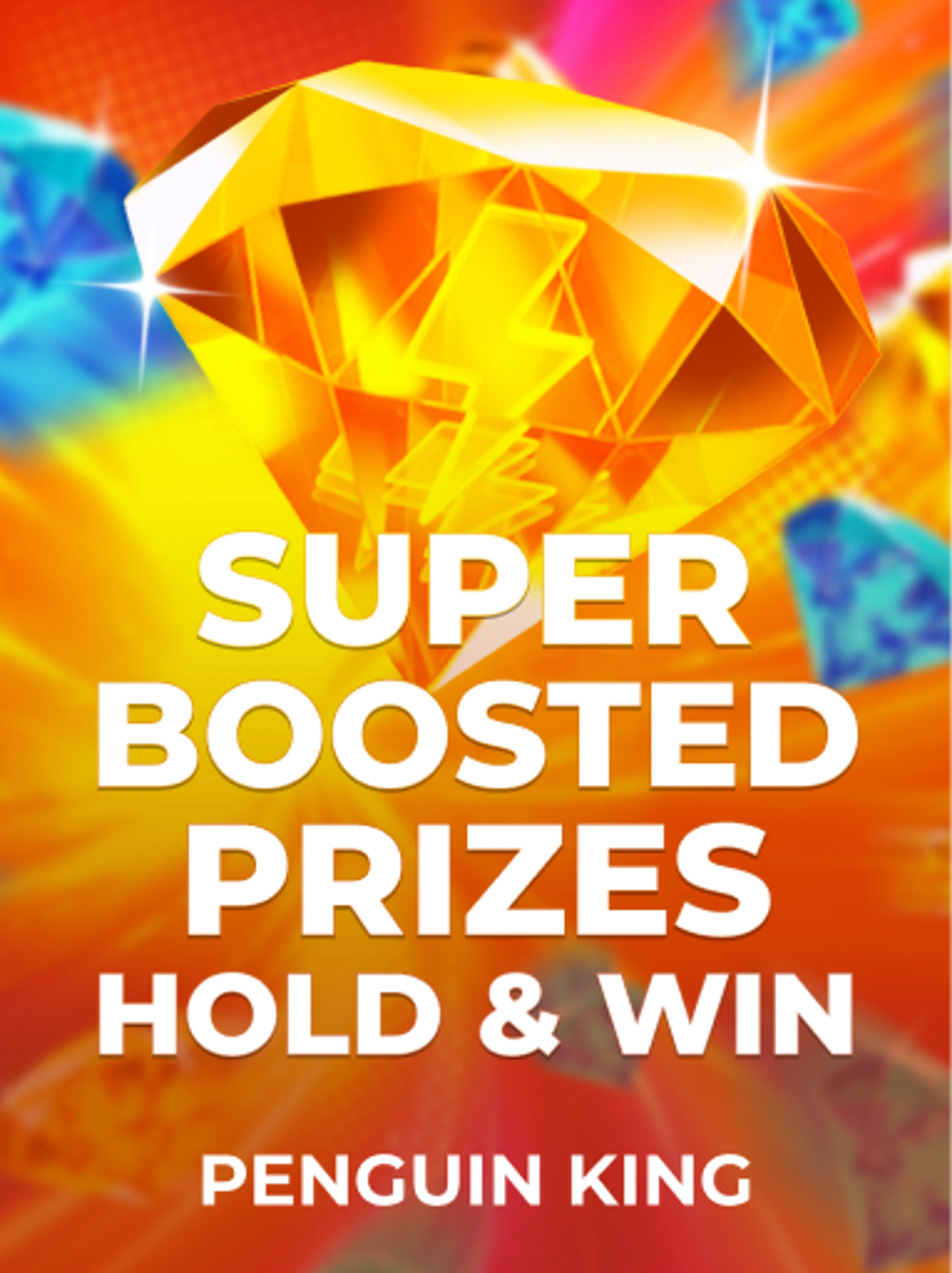 Super Boosted Prizes: Hold & Win