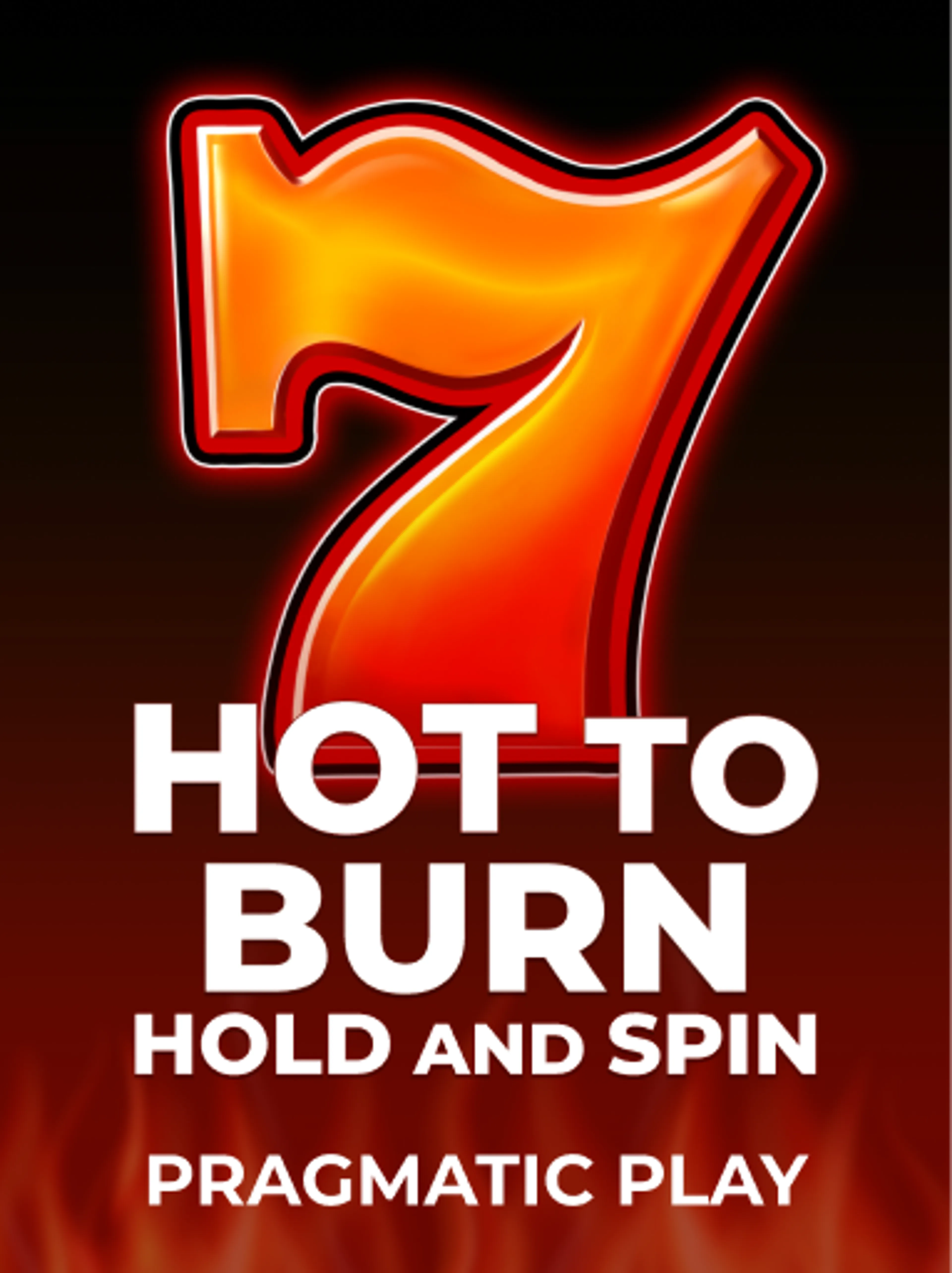 Играйте в слот Hot to Burn Hold and Spin от Pragmatic Play