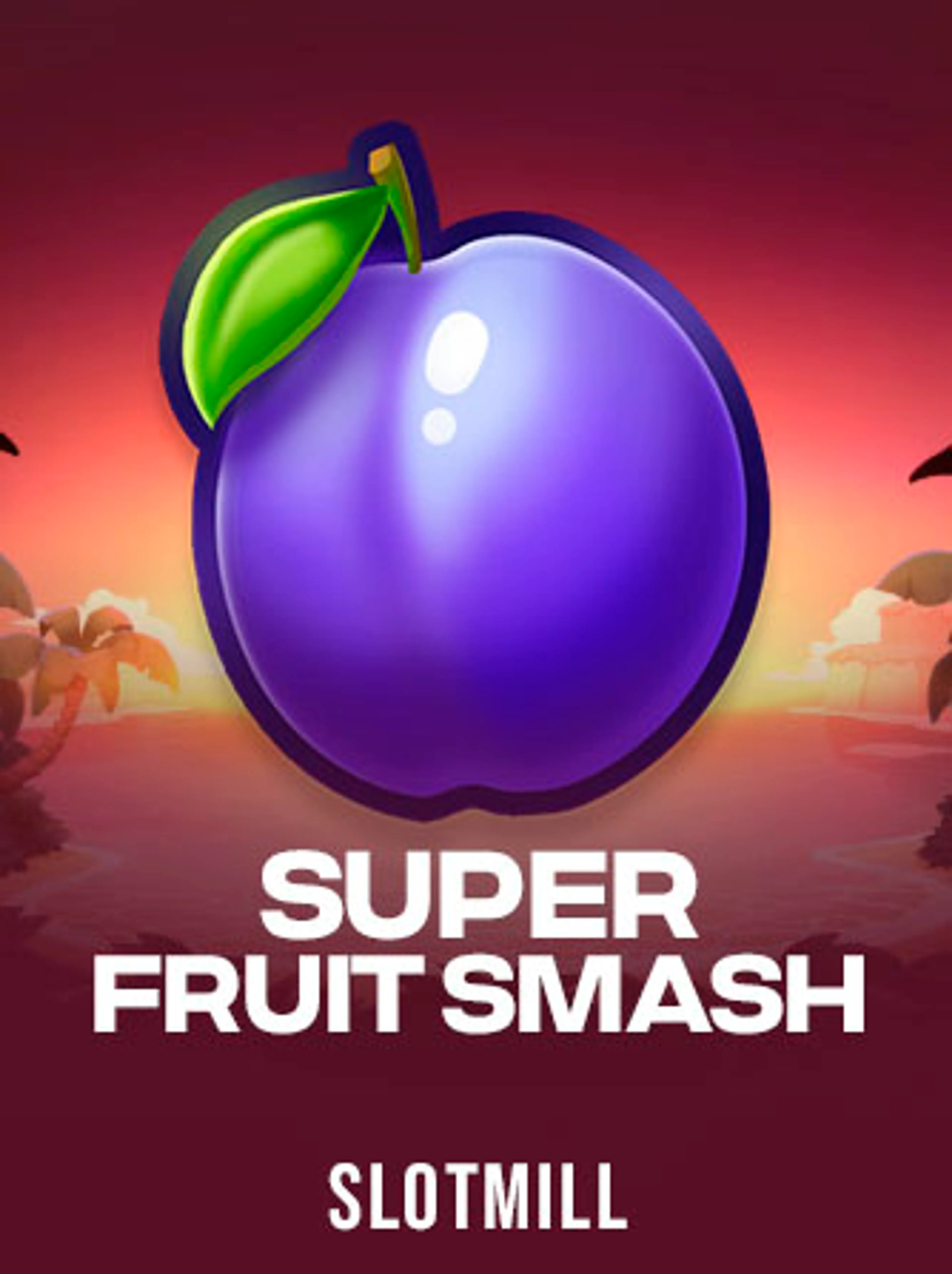 Super Fruit Smash