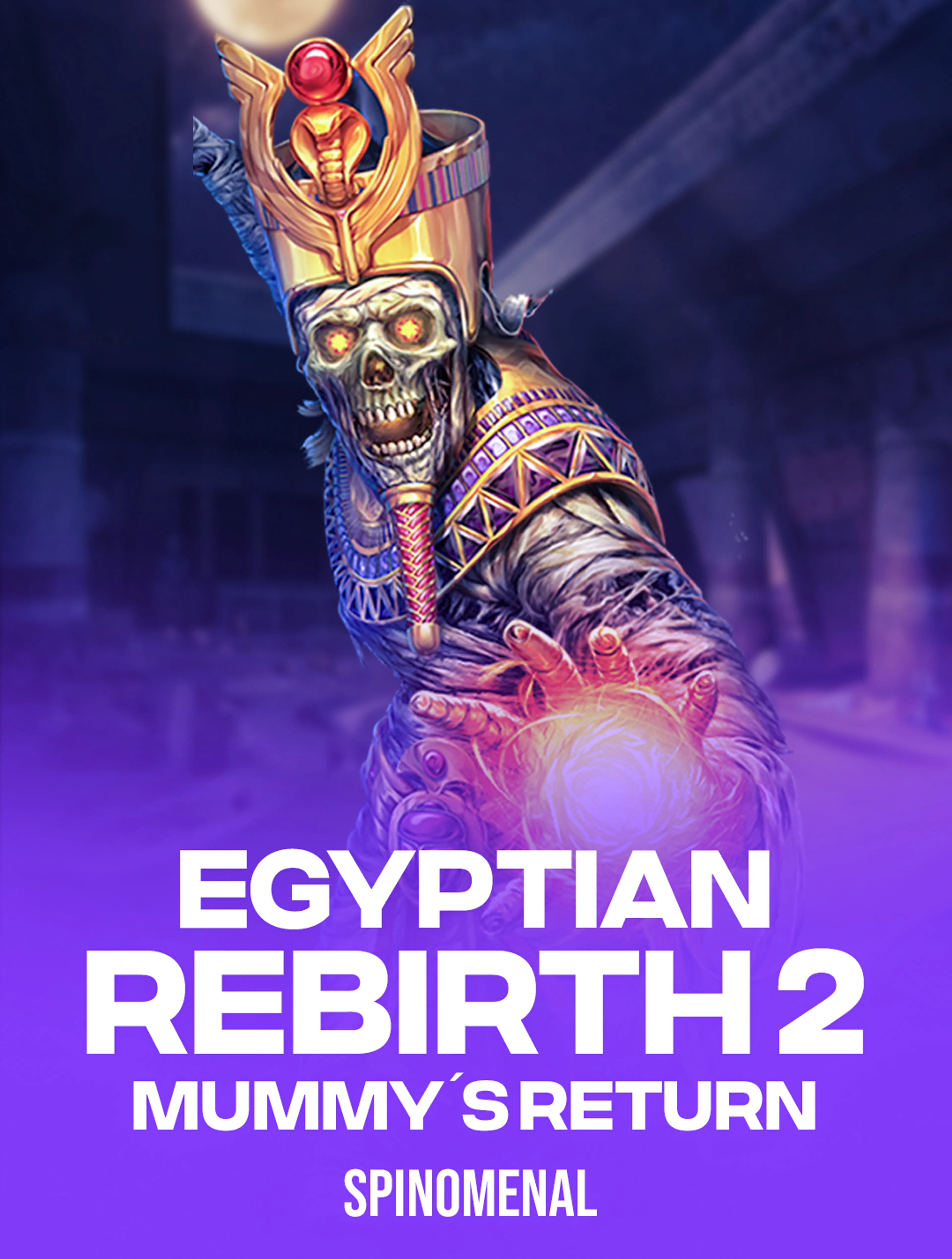 Play Egyptian Rebirth II: Mummy's Return Slot by Spinomenal