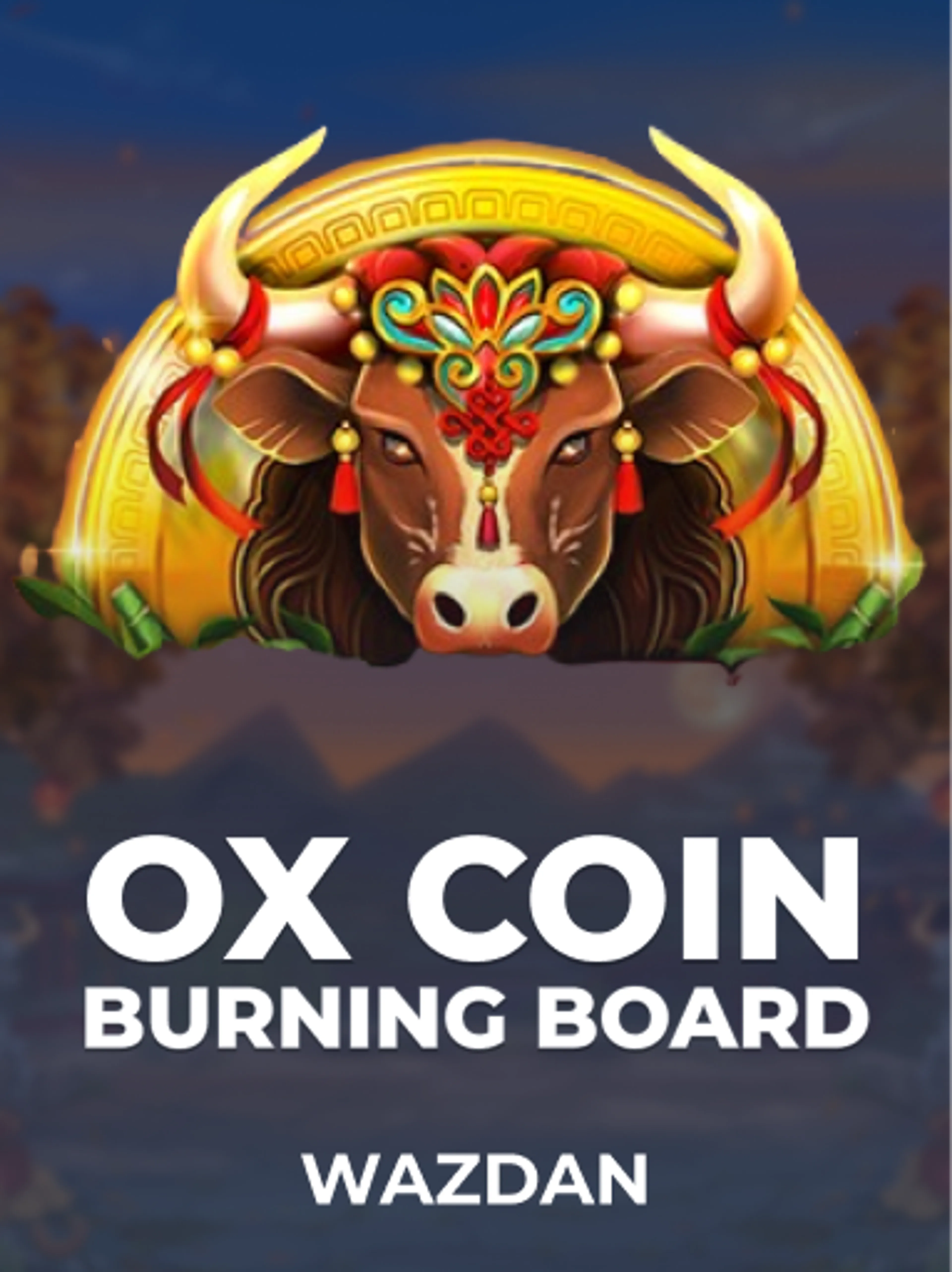 Play Ox Coin Burning Board Slot by VoltEnt (Wazdan)